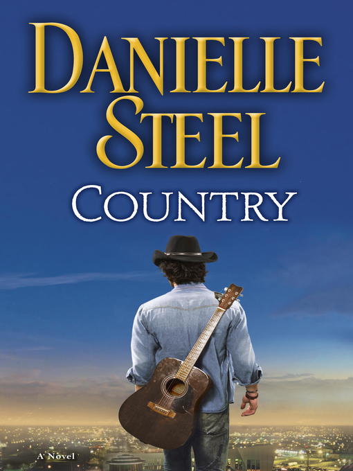 Title details for Country by Danielle Steel - Wait list